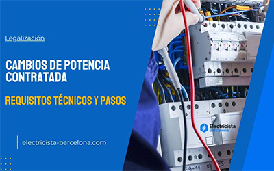Cambios de potencia contratada: requisitos técnicos y pasos